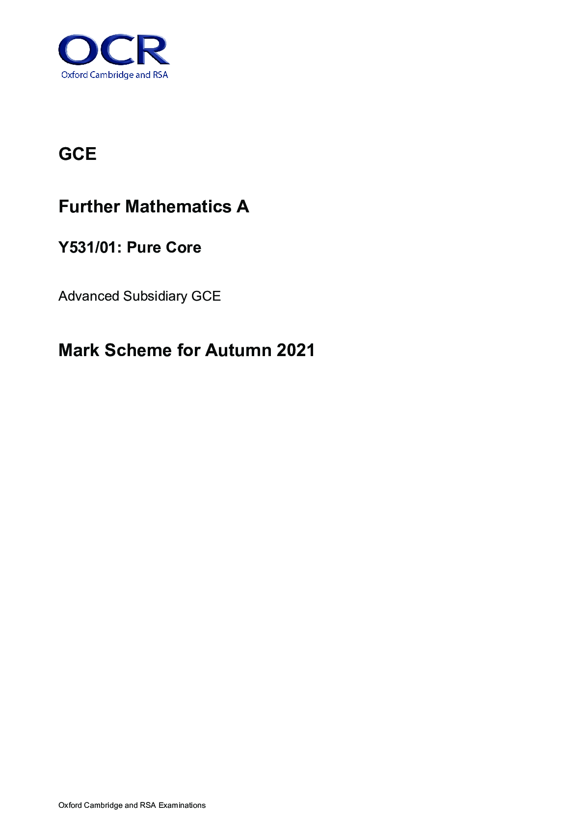 Preview image for A Y531/01: Pure Core Advanced Subsidiary GCE Mark Scheme and Questions-AS Level Further Mathematics A for Autumn 2021